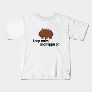 Keep calm and hippo on Kids T-Shirt